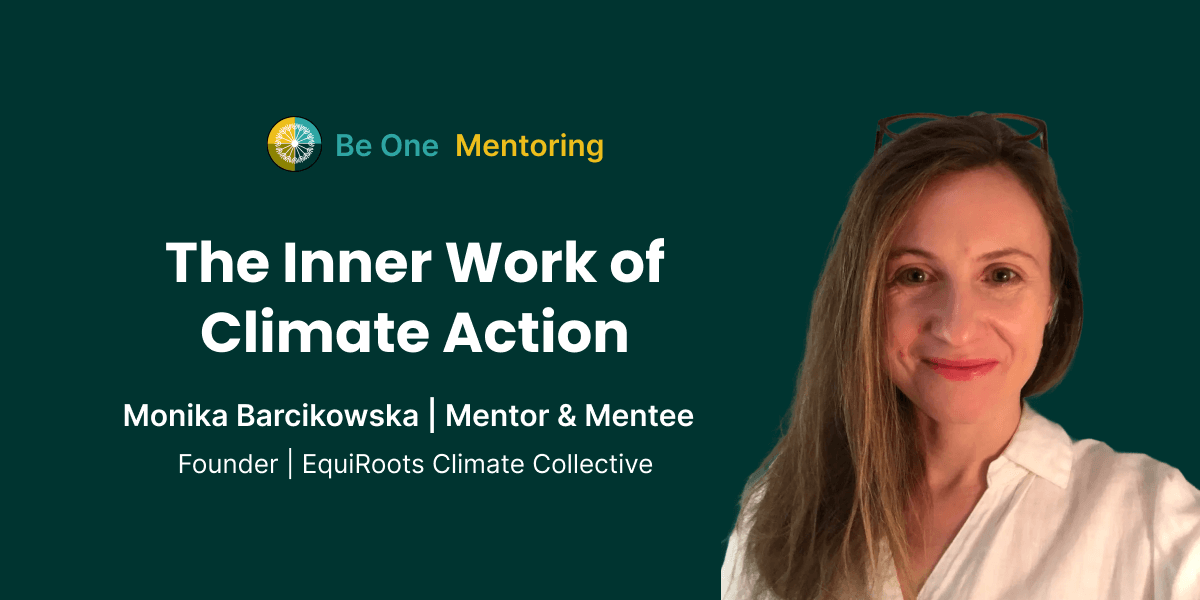 Building From Within: Monika Barcikowska on Climate Leadership and Mentorship